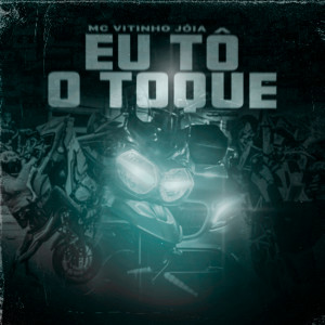 Album Eu tô o toque (Explicit) from 