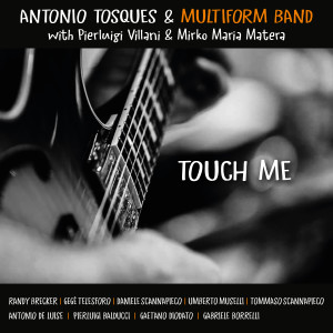 Album Touch Me from Antonio Tosques