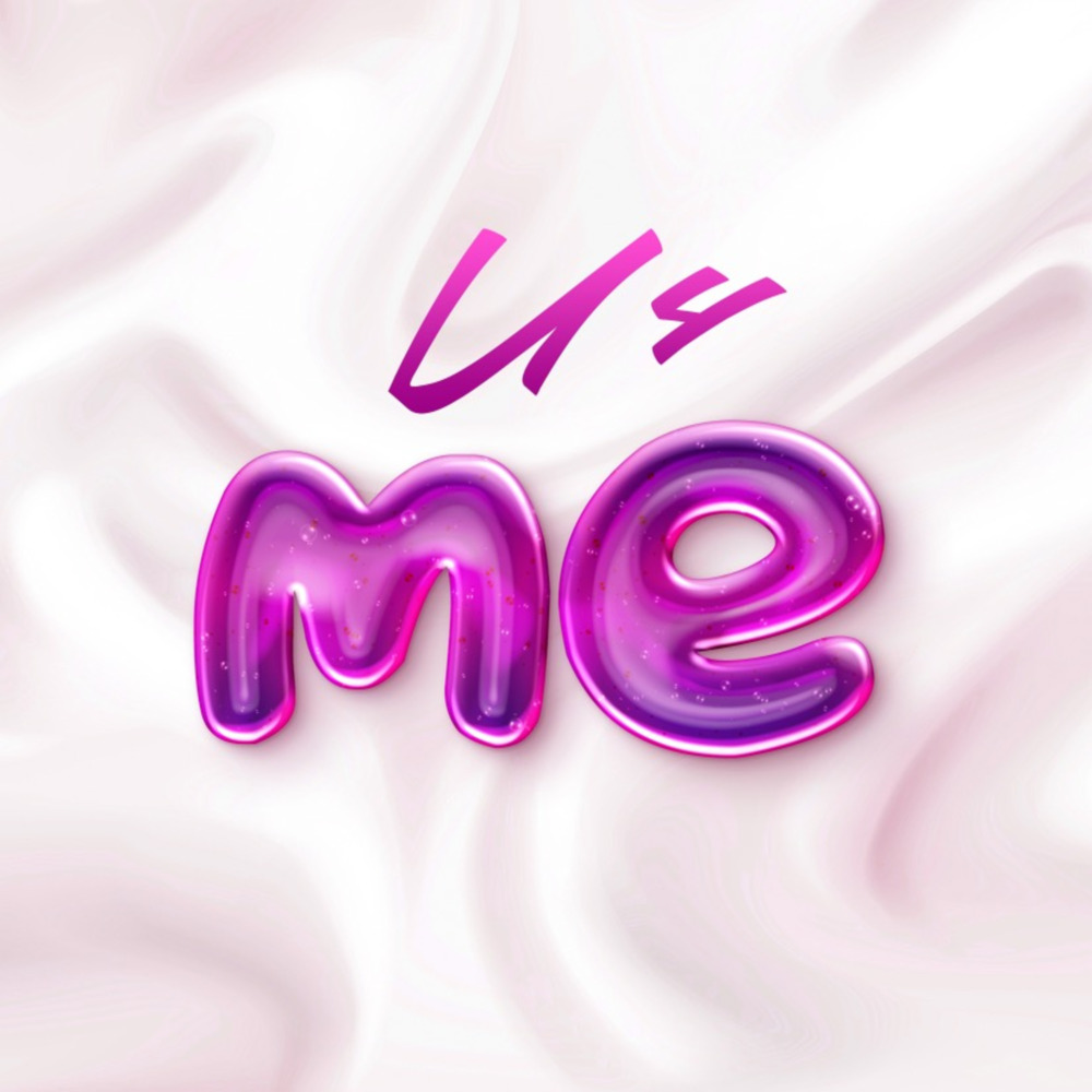 U 4 Me (Explicit)