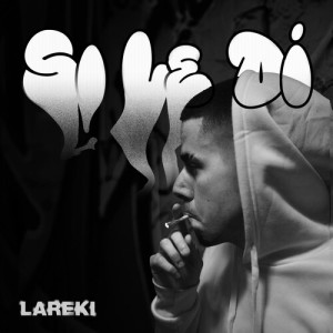 LAREKI FRG的专辑SI LE DI (Explicit)