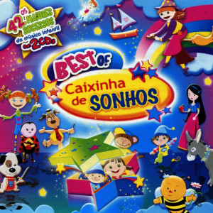 อัลบัม Best Of Caixinha de Sonhos ศิลปิน Caixinha de Sonhos