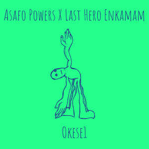 Listen to Asafo Powers X Last Hero Enkamam song with lyrics from Okese1