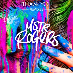 收聽Mr. Rogers的I'll Take You (Solidisco Remix)歌詞歌曲