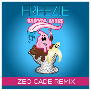 收聽Freezie的Banana Spitz (Zeo Cade Remix) (Radio Edit|Zeo Cade Remix)歌詞歌曲