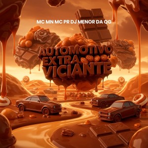 Album AUTOMOTIVO EXTRA VICIANTE (Explicit) oleh DJ Menor Da QG