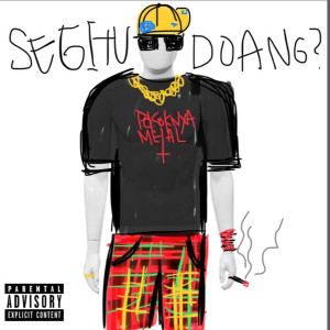 Album Segitu Doang ?? (Explicit) from funboiii