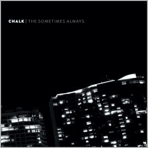 Chalk的專輯The Sometimes Always (Radio Edit)