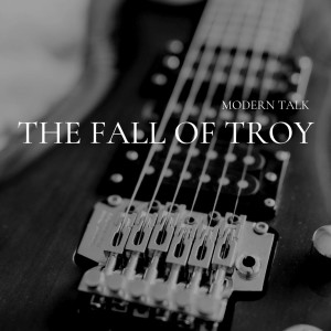 The Fall Of Troy的專輯Modern Talk