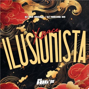 收聽DJ MK4 ORIGINAL的Xpace ilusionista (Explicit)歌詞歌曲