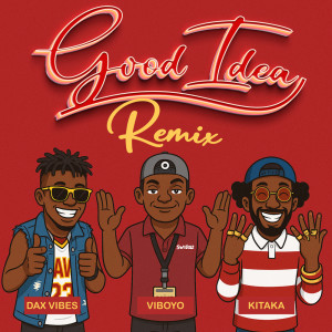 Album Good Idea (Remix) from Viboyo Oweyo