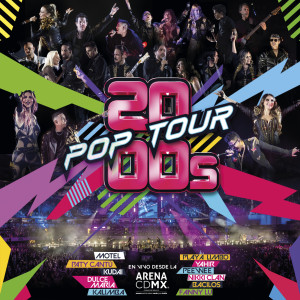 2000s POP TOUR的專輯2000s POP TOUR EN VIVO DESDE LA ARENA CDMX