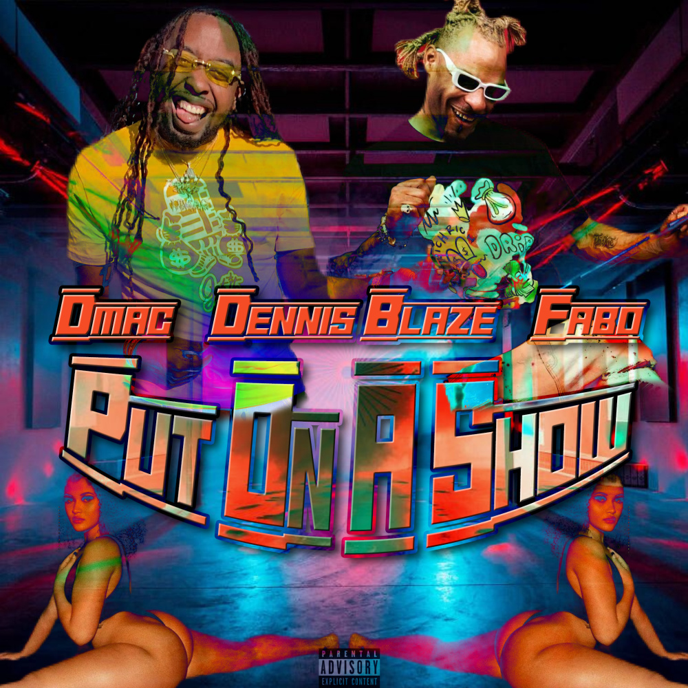 Put On A Show (Explicit)