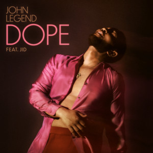 อัลบัม Dope ศิลปิน John Legend