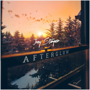 ดาวน์โหลดและฟังเพลง Afterglow พร้อมเนื้อเพลงจาก Joey Stamper