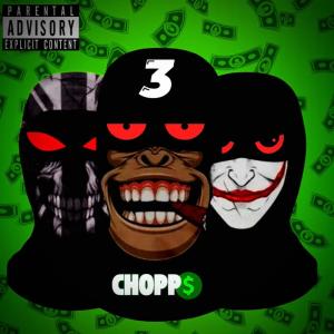 Listen to 3 Chopps (Explicit) song with lyrics from Judio