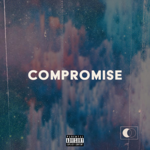 Dengarkan lagu Compromise (Explicit) nyanyian Dawin dengan lirik