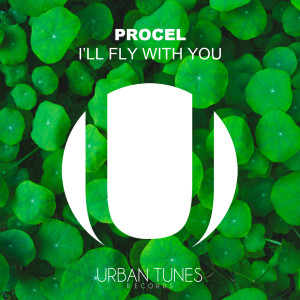 ดาวน์โหลดและฟังเพลง I'll Fly With You (Extended Mix) พร้อมเนื้อเพลงจาก Procell