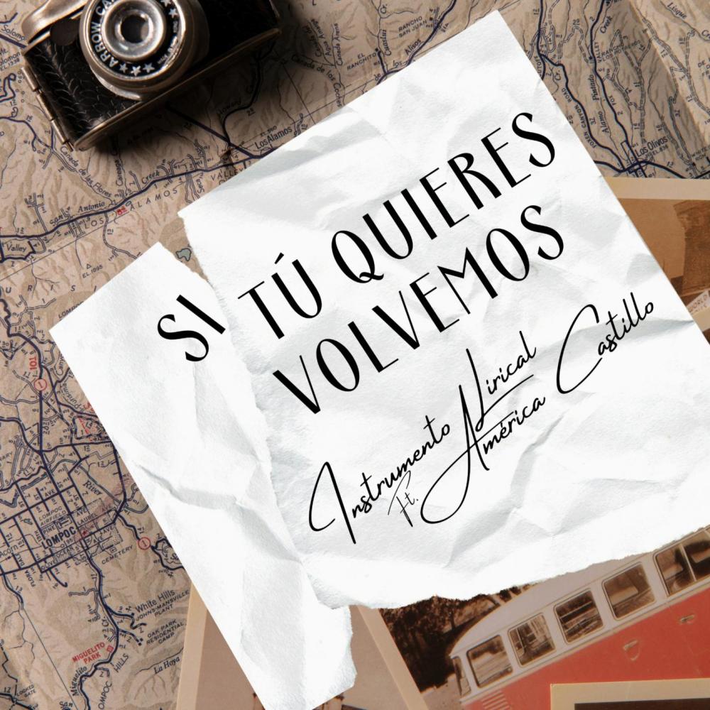 Si tú quieres volvemos(feat. América Castillo)