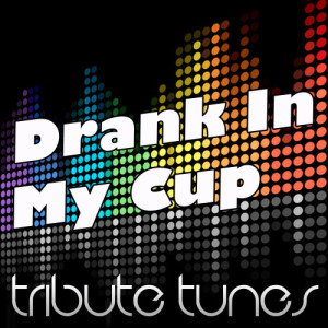 ดาวน์โหลดและฟังเพลง Drank In My Cup (Tribute To Kirko Bangz) พร้อมเนื้อเพลงจาก Perfect Pitch