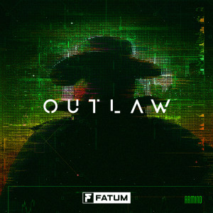 ดาวน์โหลดและฟังเพลง Outlaw (Extended Mix) พร้อมเนื้อเพลงจาก Fatum