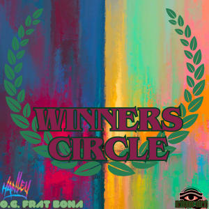 Hanley的專輯WINNERS CIRCLE (feat. O.G. Frat Bona) [Explicit]