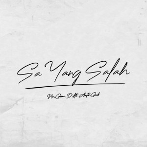 收聽New Gvme的Sa Yang Salah歌詞歌曲