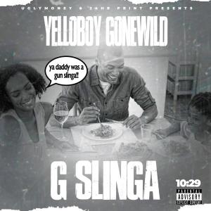 YelloBoy GoneWild的專輯G Slinga (Explicit)