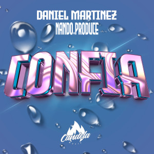 收听Daniel Martinez的Confía歌词歌曲
