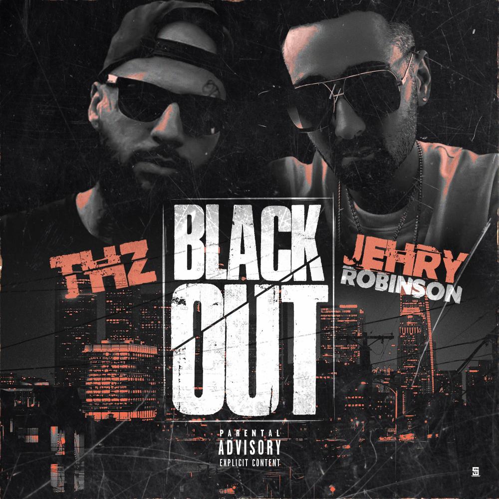 Blackout (feat. Jehry Robinson|Explicit)