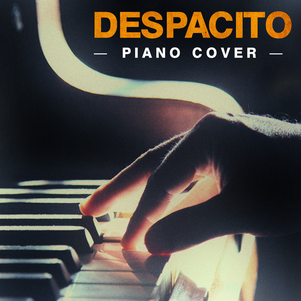 Despacito (Piano Cover)