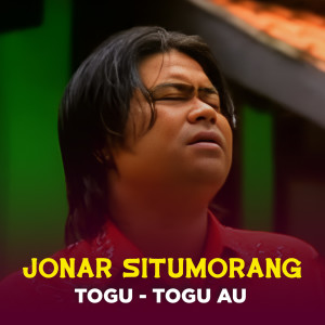 TOGU - TOGU AU dari Jonar Situmorang