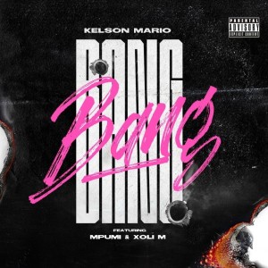 Listen to Bang song with lyrics from DJ Kelson Mario