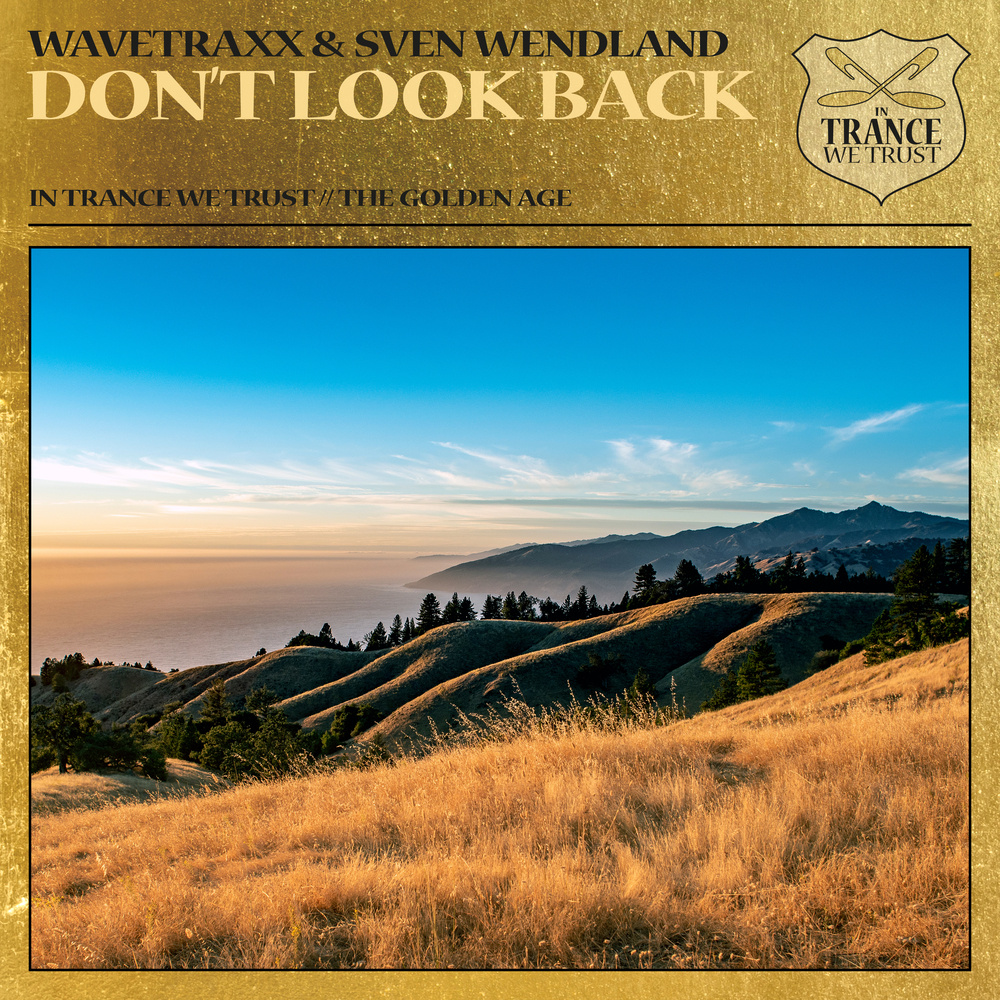 Don't Look Back (Wavetraxx Extended Mix)