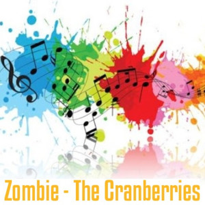 收聽MWMusic的Zombie - The Cranberries歌詞歌曲