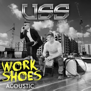 收聽USS的Work Shoes (Acoustic)歌詞歌曲