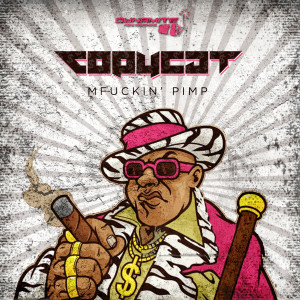 ดาวน์โหลดและฟังเพลง Mfuckin' Pimp พร้อมเนื้อเพลงจาก Copycat
