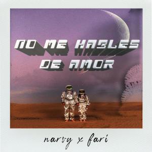 收聽Fari的NO ME HABLES DE AMOR (Explicit)歌詞歌曲