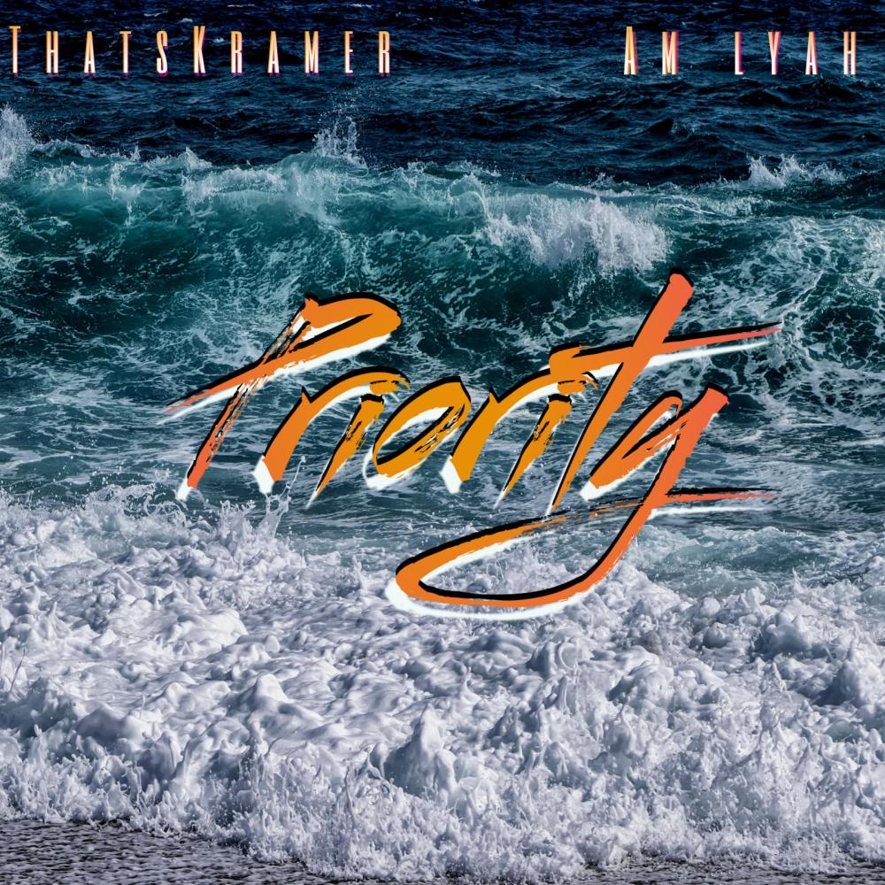 Priority (feat. Am Lyah)