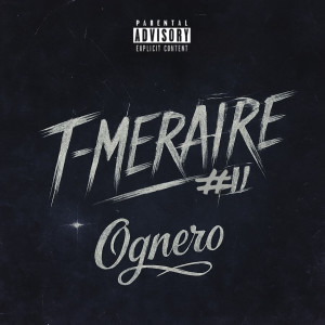 Listen to T.MERAIRE#2 (Explicit) song with lyrics from OG Nero