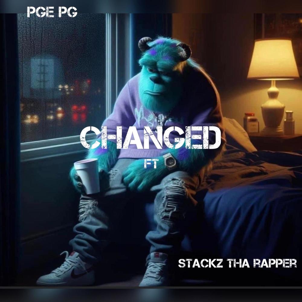 Changed (feat. Stackz Tha Rapper) (Explicit)