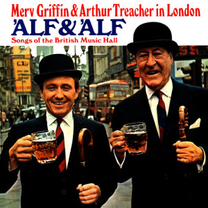 Merv Griffin的專輯'Alf & 'Alf - Songs Of The British Music Hall