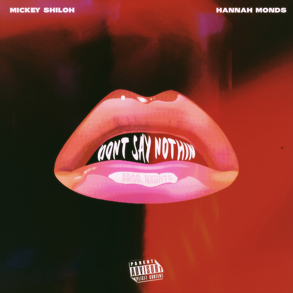 Don't Say Nothin' (Explicit)