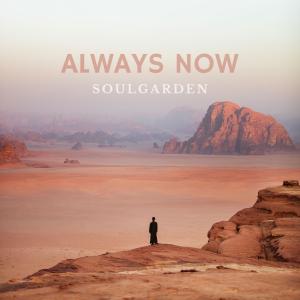 收聽Soulgarden的Always Now歌詞歌曲