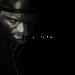 Eves Laurent的专辑Kees & Heineken (Explicit)
