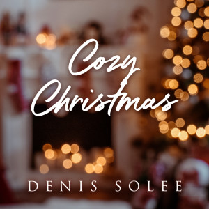 Denis Solee的專輯Cozy Christmas