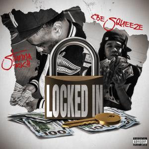 Stunna Rich的專輯Locked in (feat. CBE Squeeze) [Radio Edit]