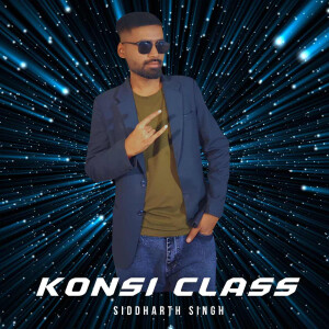 Album Konsi Class from Siddharth Singh
