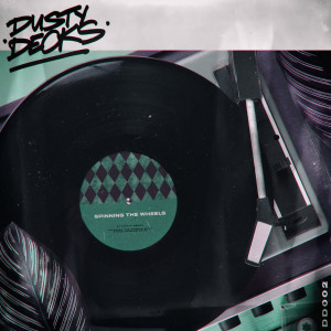 Listen to Spinning the Wheels song with lyrics from Dusty Decks