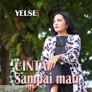 收聽Yelse的Cinta Sampai Mati歌詞歌曲