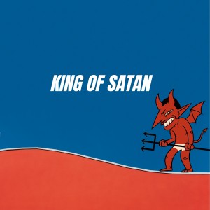 King Of Satan (Explicit)